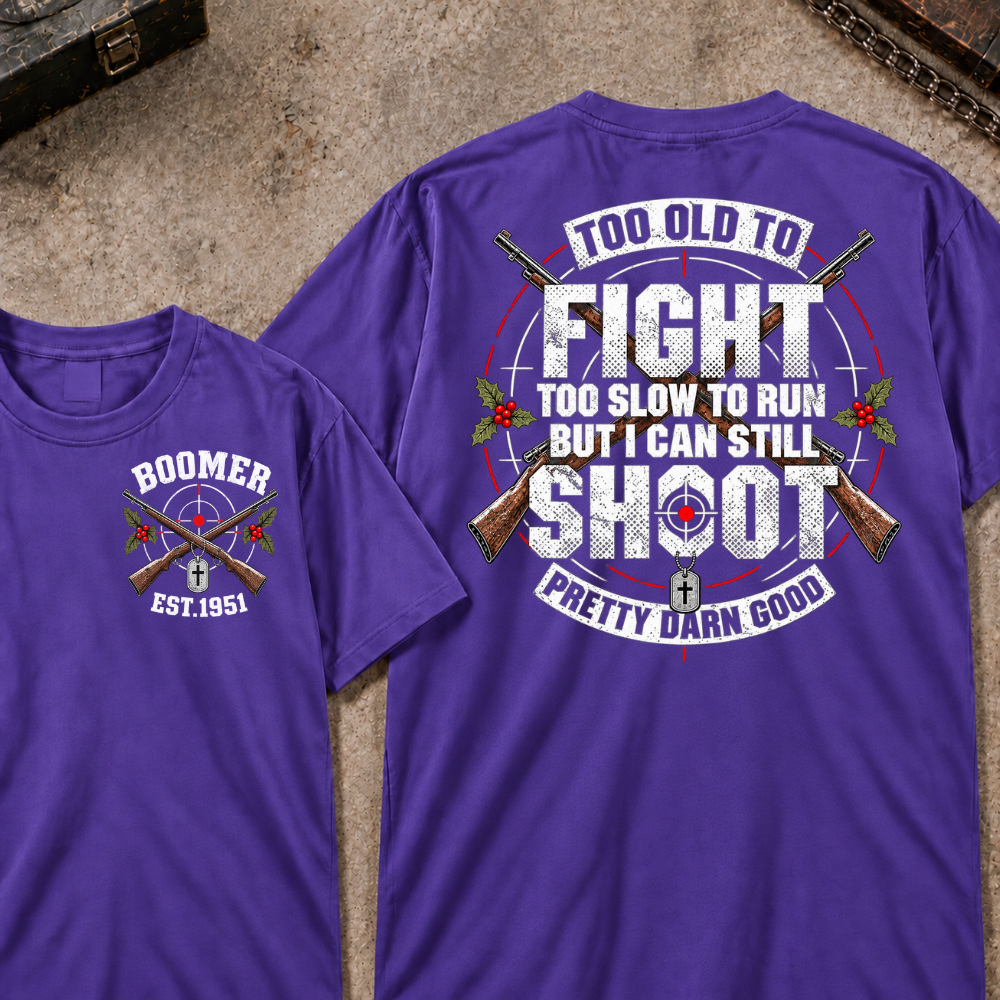 EST.Year Too Old To Fight Too Slow To Run But I Can Still Shoot Crossed Rifle Vintage T-Shirt