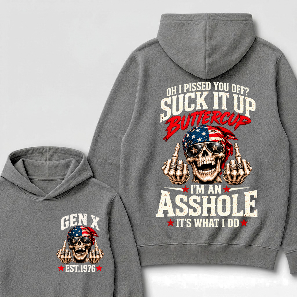 EST.Year Oh I Pissed You Off Suck It Up Buttercup I'm An Asshole It's What I Do American Flag Skull Graphic Hoodie, Funny Gen X Sarcastic Hooded Sweatshirt