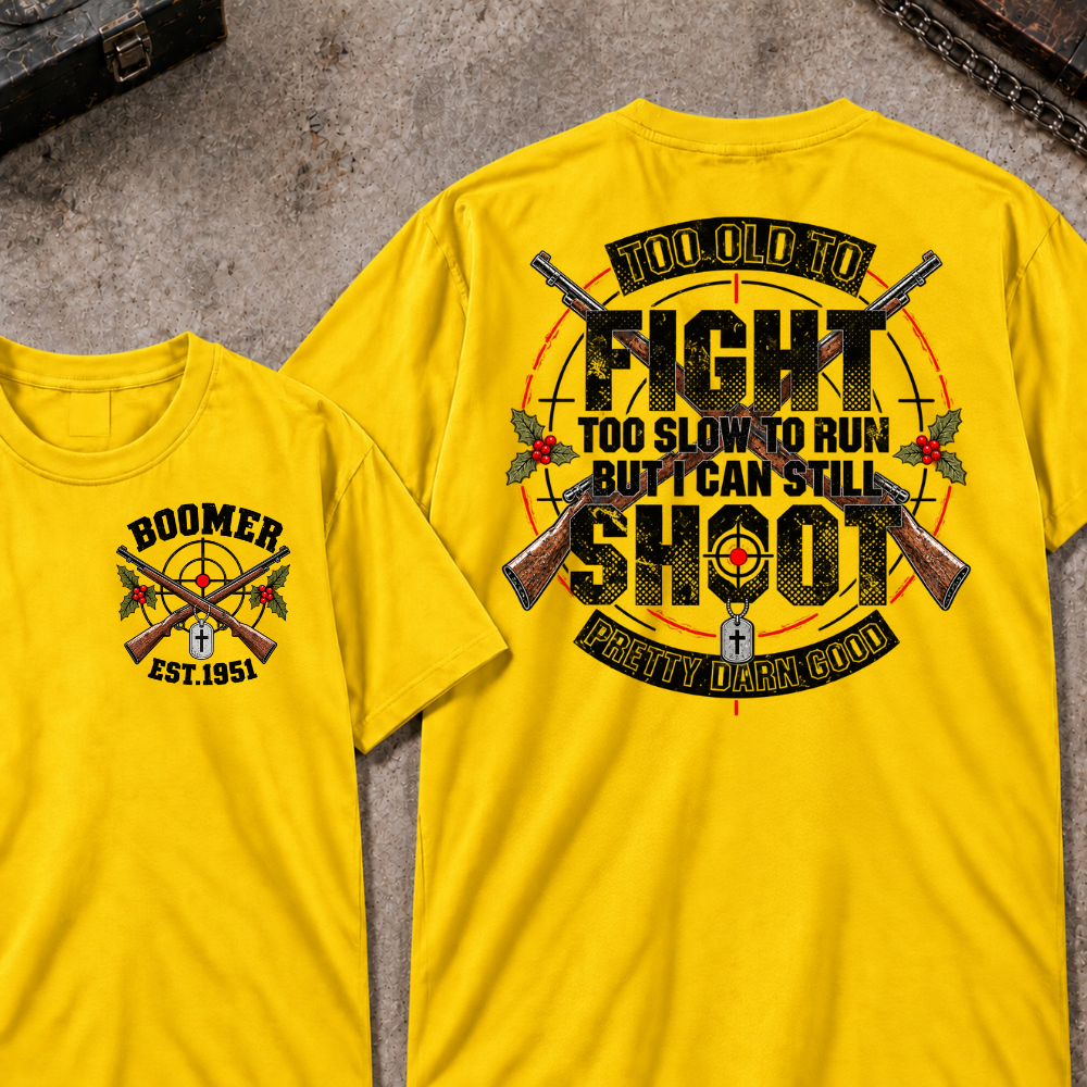 EST.Year Too Old To Fight Too Slow To Run But I Can Still Shoot Crossed Rifle Vintage T-Shirt