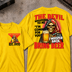 Custom EST.Year The Devil Whispered To Me "I'm Coming For You" I Whisper Back Bring Beer Graphic T‑Shirt