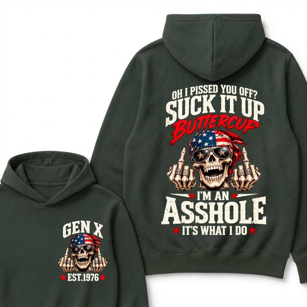 EST.Year Oh I Pissed You Off Suck It Up Buttercup I'm An Asshole It's What I Do American Flag Skull Graphic Hoodie, Funny Gen X Sarcastic Hooded Sweatshirt