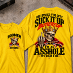 Custom Your Year Oh I Pissed You Off? Suck It Up Buttercup I’m An Asshole It’s What I Do Crown King Skeleton Patriotic Graphic Tee