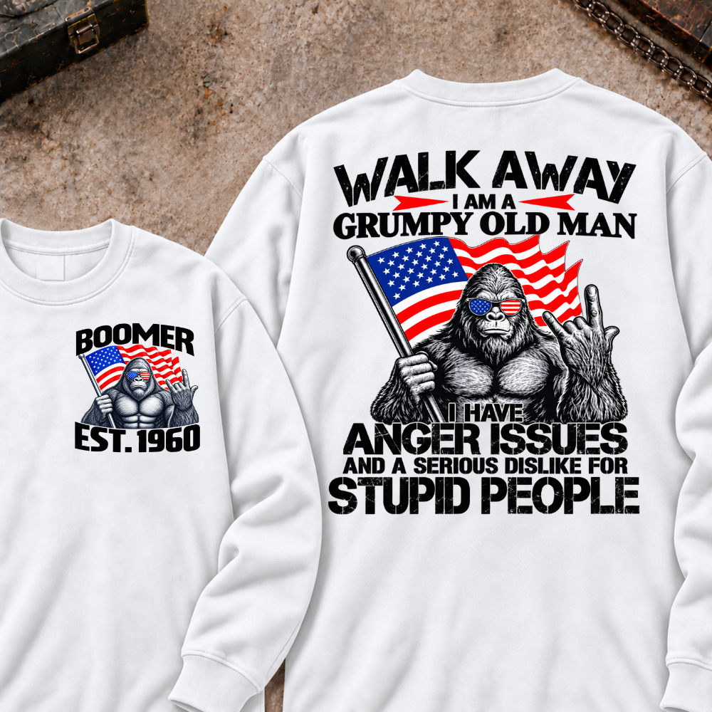 EST.Year Walk Away I Am A Grumpy Old Man I Have Anger Issues And A Serious Dislike For Stupid People Graphic Sweatshirt