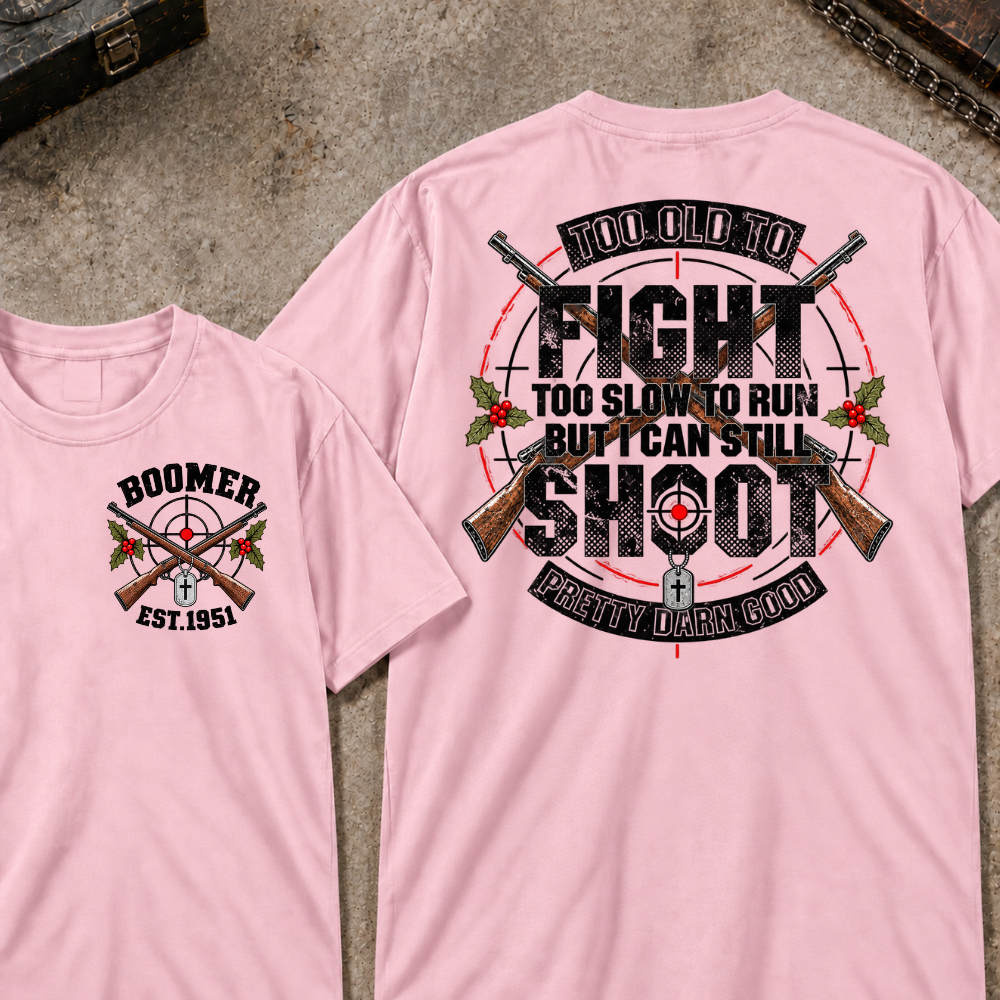 EST.Year Too Old To Fight Too Slow To Run But I Can Still Shoot Crossed Rifle Vintage T-Shirt