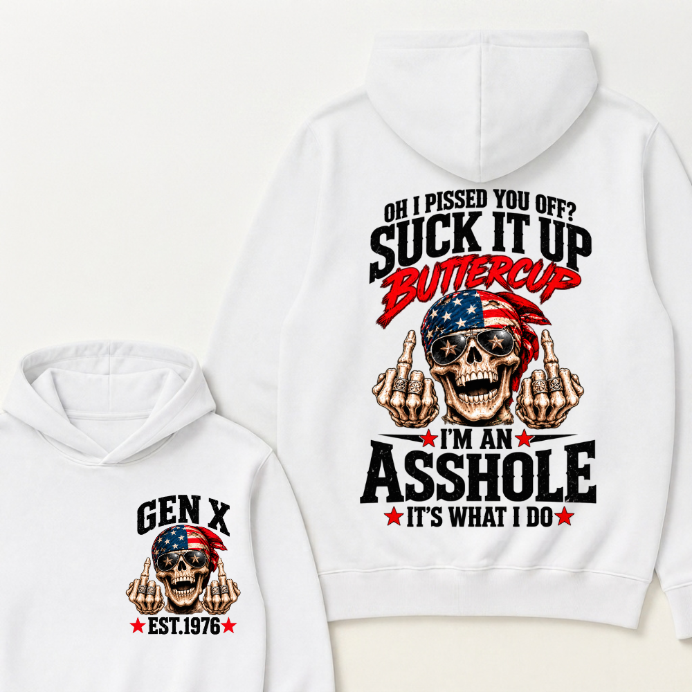 EST.Year Oh I Pissed You Off Suck It Up Buttercup I'm An Asshole It's What I Do American Flag Skull Graphic Hoodie, Funny Gen X Sarcastic Hooded Sweatshirt