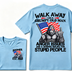 Walk Away I Am A Grumpy Old Man I Have Anger Issues And A Serious Dislike For Stupid People Vintage Cool Fashion Tee