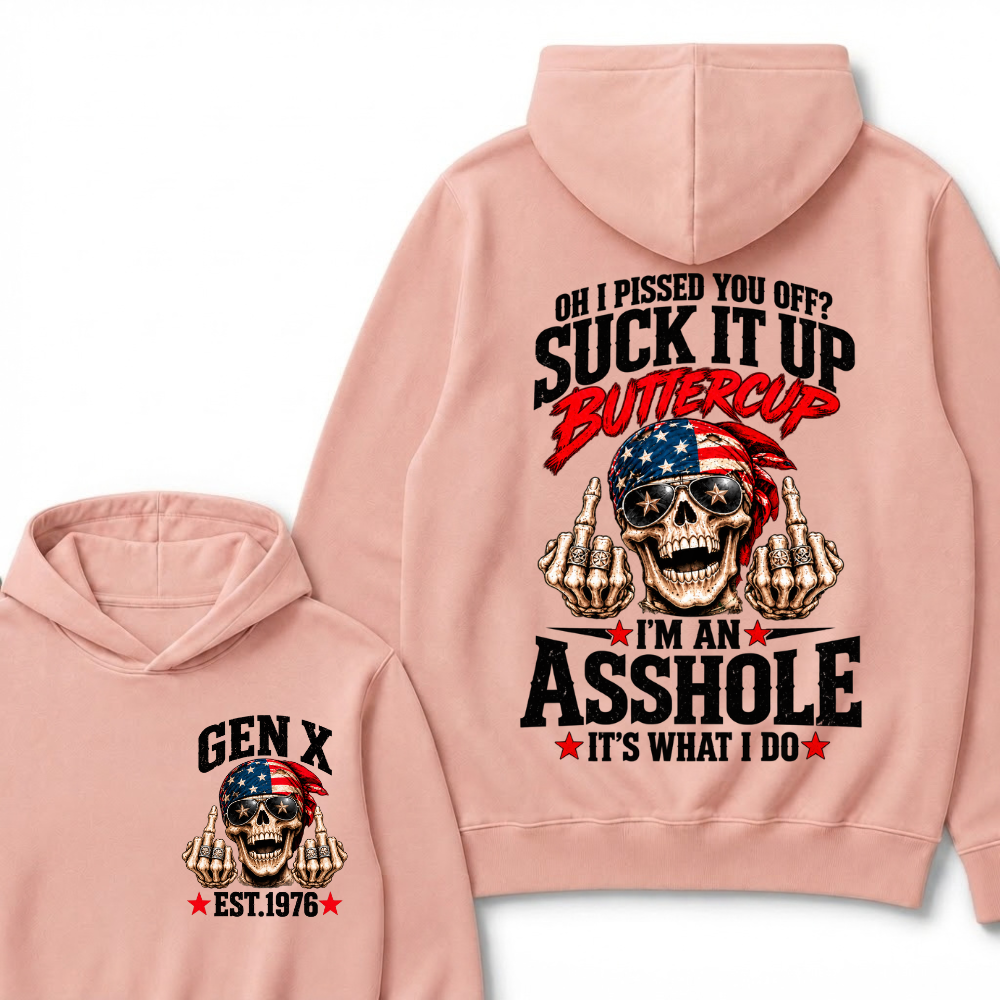 EST.Year Oh I Pissed You Off Suck It Up Buttercup I'm An Asshole It's What I Do American Flag Skull Graphic Hoodie, Funny Gen X Sarcastic Hooded Sweatshirt