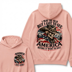 I May Be Old But I Got To See AmericaBefore It Went To Shit EST.Year Hoodie