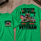 Custom Your Year Served Because I Believed I Was Proud To Be A Soldier And I’m Damn Proud To Be A Veteran Soldier Graphic Tee