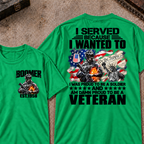 Custom Your Year I Served Because I Wanted To I Was Proud To Be A Soldier And Am Damn Proud To Be A Veteran Graphic Tee