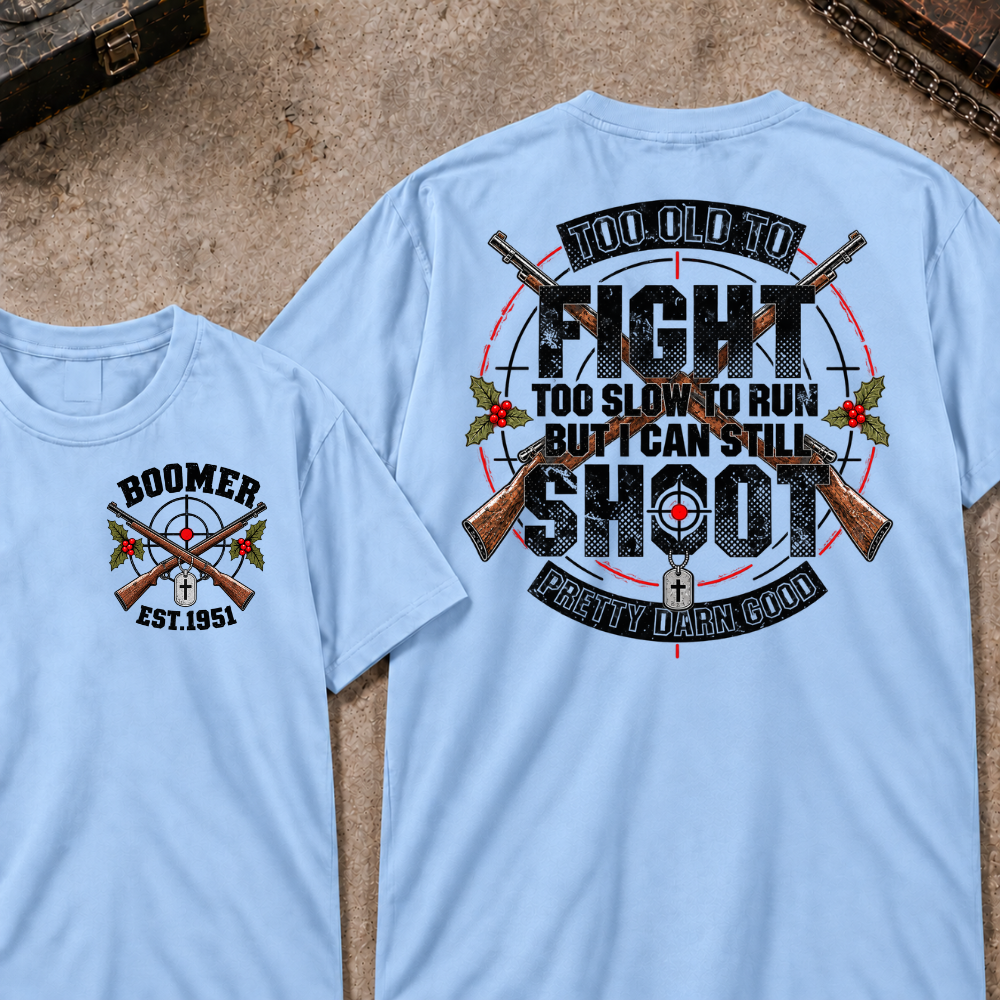 EST.Year Too Old To Fight Too Slow To Run But I Can Still Shoot Crossed Rifle Vintage T-Shirt