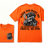 When God Made Me He Grinned And Said "This‘ll Be Fun" EST.Year T-shirt